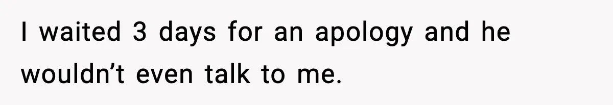 Woman Ends a Seven-Year Relationship After Boyfriend Explodes Over a Two-Hour Birthday Conflict I waited 3 days for an apology and he wouldn’t even talk to me.