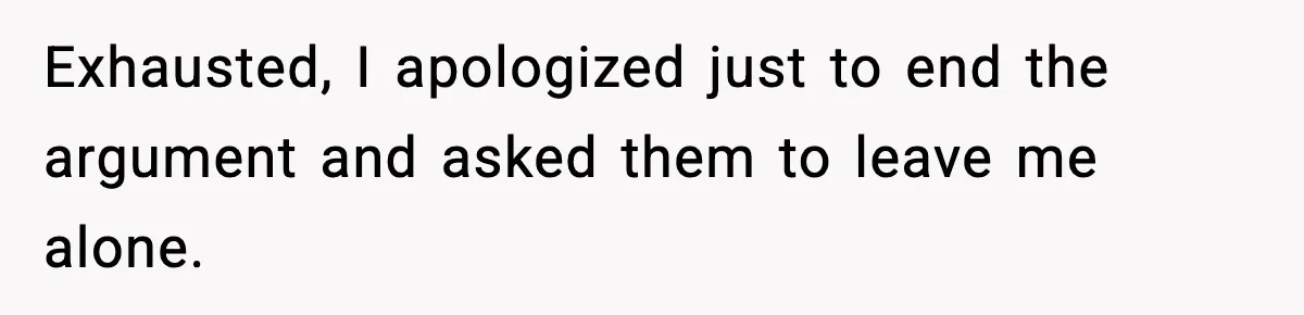 Brother Called Her A "Slut" Over A Modest Swimsuit, Then Her Parents Said She Was Overreacting Exhausted, I apologized just to end the argument and asked them to leave me alone.