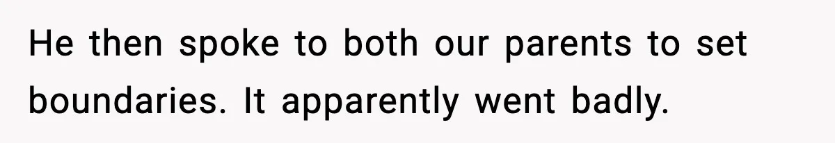 Mom Called To Vent About Her Daughter-In-Law, Then Blamed Her Daughter For Repeating It He then spoke to both our parents to set boundaries. It apparently went badly.