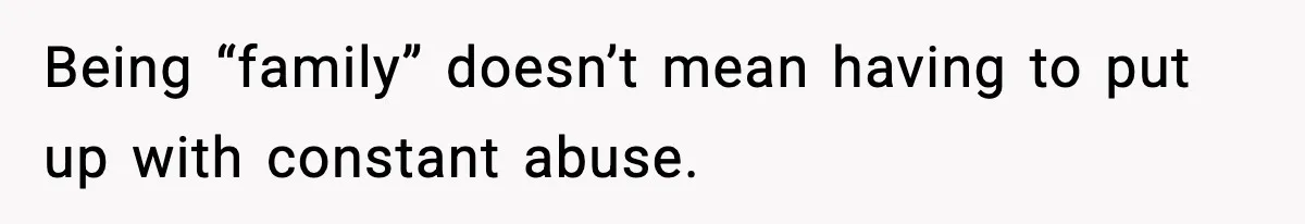 Mom Called To Vent About Her Daughter-In-Law, Then Blamed Her Daughter For Repeating It Being “family” doesn’t mean having to put up with constant abuse.