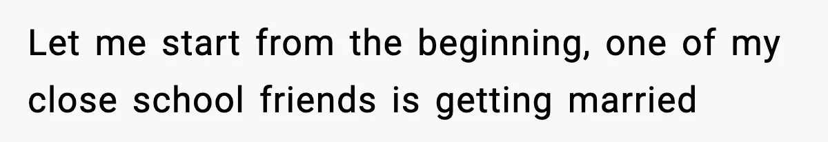 Friend Lied To Get Him On A Bachelor Trip, Then Asked Him To Pay The Bill Let me start from the beginning, one of my close school friends is getting married