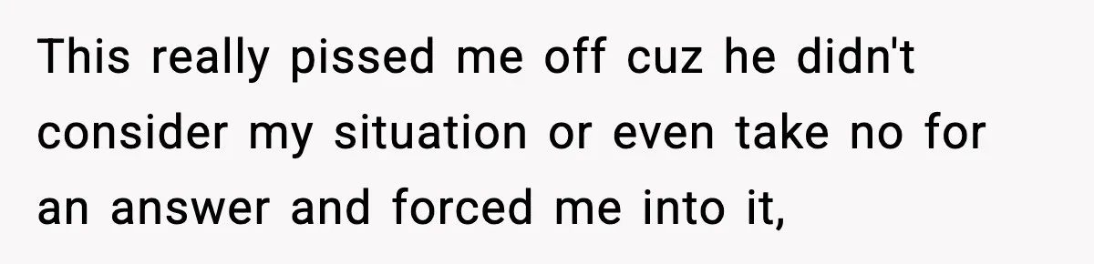 Friend Lied To Get Him On A Bachelor Trip, Then Asked Him To Pay The Bill This really pissed me off cuz he didn't consider my situation or even take no for an answer and forced me into it,