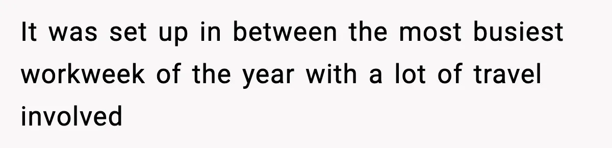 Friend Lied To Get Him On A Bachelor Trip, Then Asked Him To Pay The Bill It was set up in between the most busiest workweek of the year with a lot of travel involved
