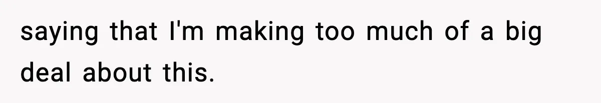 Friend Lied To Get Him On A Bachelor Trip, Then Asked Him To Pay The Bill saying that I'm making too much of a big deal about this.