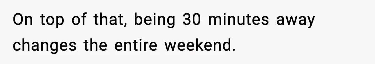 Mom Booked A Cabin Nobody Approved, So This Family Booked Their Own Stay On top of that, being 30 minutes away changes the entire weekend.