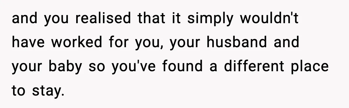 Mom Booked A Cabin Nobody Approved, So This Family Booked Their Own Stay and you realised that it simply wouldn't have worked for you, your husband and your baby so you've found a different place to stay.