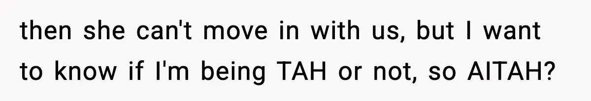 Sister Demands Full Kitchen Access, Even Though Gluten Makes Her Sibling Sick then she can't move in with us, but I want to know if I'm being TAH or not, so AITAH?