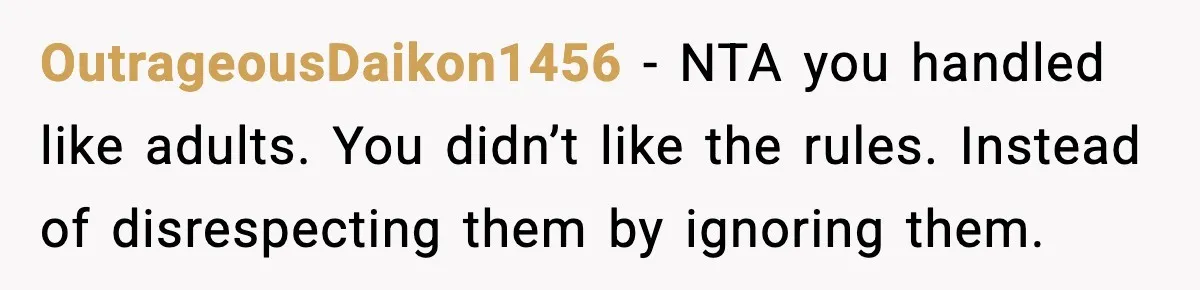 Couple Refuses To Follow Friend’s Parents’ Strange Sleeping Rule, Leaves For Hotel OutrageousDaikon1456 − NTA you handled like adults. You didn’t like the rules. Instead of disrespecting them by ignoring them.