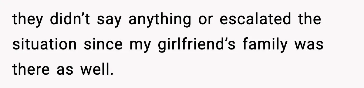 Man Refuses To Let Girlfriend’s Sister Stay After She Disrespects Him In Front Of Family they didn’t say anything or escalated the situation since my girlfriend’s family was there as well.