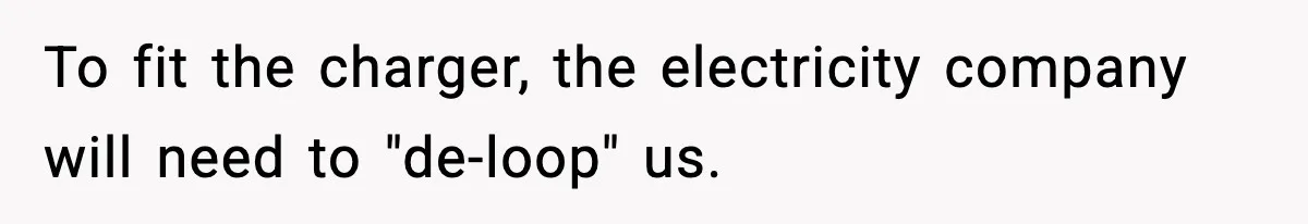 Homeowner Refuses to Let Neighbour Dig Up Driveway for EV Charger, Cites Recent Renovations To fit the charger, the electricity company will need to "de-loop" us.