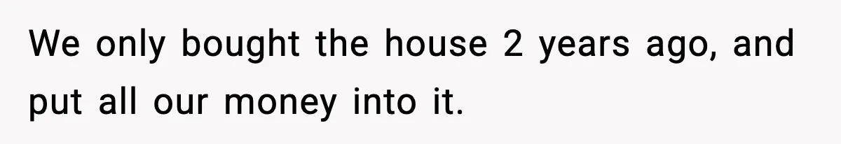 Homeowner Refuses to Let Neighbour Dig Up Driveway for EV Charger, Cites Recent Renovations We only bought the house 2 years ago, and put all our money into it.