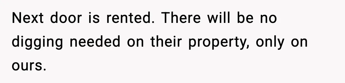 Homeowner Refuses to Let Neighbour Dig Up Driveway for EV Charger, Cites Recent Renovations Next door is rented. There will be no digging needed on their property, only on ours.