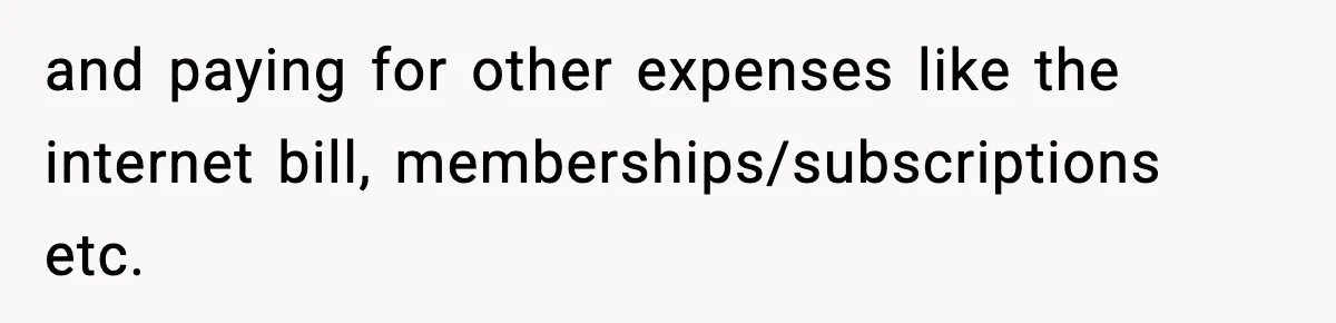 Sister Buys a Crib for Her Mom’s House, Then Demands Her Brother Sacrifice His Only Private Space and paying for other expenses like the internet bill, memberships/subscriptions etc.