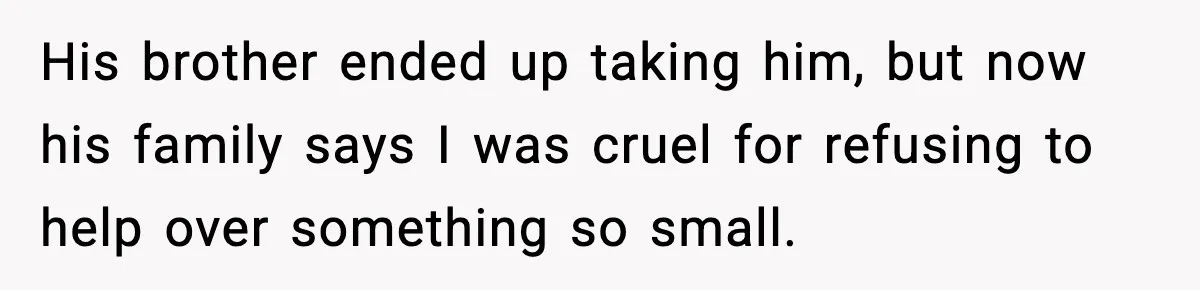 Woman Stops Being Her Boyfriend’s Emergency Contact After He Secretly Replaces Her With Family His brother ended up taking him, but now his family says I was cruel for refusing to help over something so small.