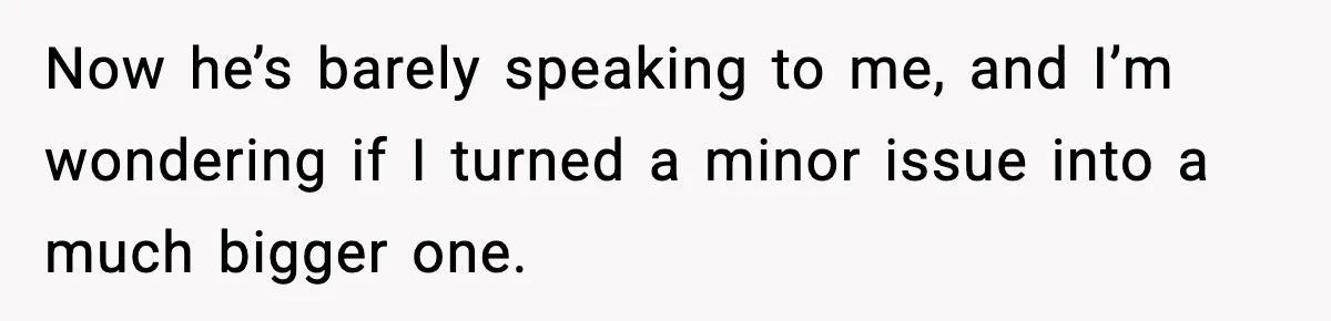 Woman Stops Being Her Boyfriend’s Emergency Contact After He Secretly Replaces Her With Family Now he’s barely speaking to me, and I’m wondering if I turned a minor issue into a much bigger one.