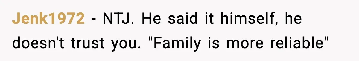 Woman Stops Being Her Boyfriend’s Emergency Contact After He Secretly Replaces Her With Family Jenk1972 − NTJ. He said it himself, he doesn't trust you. "Family is more reliable"