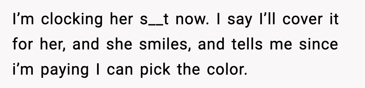Woman Shows Up for a Date Expecting a Free Pedicure, But Her Match Leaves Before Dinner I’m clocking her s__t now. I say I’ll cover it for her, and she smiles, and tells me since i’m paying I can pick the color.