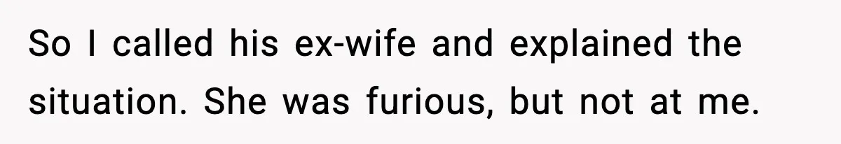 Woman Calls Her Boyfriend’s Ex After He Disappears All Night, Now He Says She Humiliated Him So I called his ex-wife and explained the situation. She was furious, but not at me.