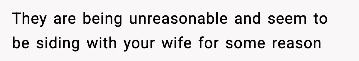 Man Refuses To Let His Ex-Wife Stay At His House, Now His Friends Are Canceling The Vacation They are being unreasonable and seem to be siding with your wife for some reason