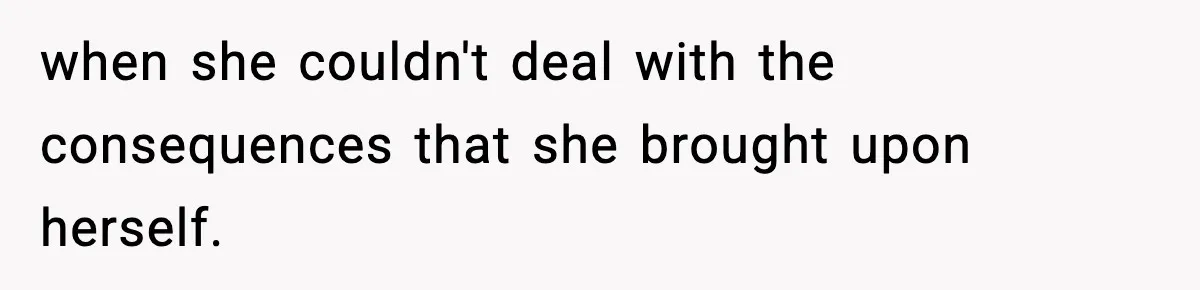 Woman Refuses to Leave Her Dream Concert After Her Friend Has A Panic Attack, Now Everyone’s Calling Her Selfish when she couldn't deal with the consequences that she brought upon herself.