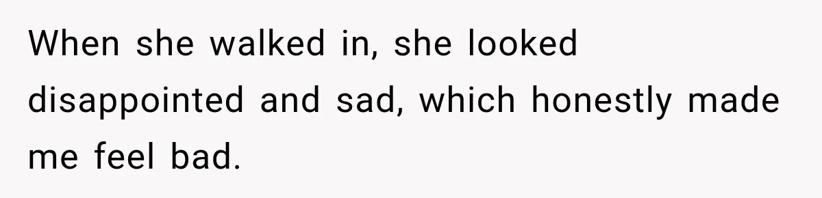 Mom Changed Her Sister’s Birthday Restaurant, Then Couldn’t Understand Why Anyone Was Upset When she walked in, she looked disappointed and sad, which honestly made me feel bad.