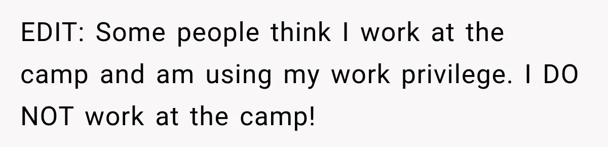 Woman Lied To Summer Camp Kids To Get Extra Dessert For Her Niece, Was She Wrong? EDIT: Some people think I work at the camp and am using my work privilege. I DO NOT work at the camp!