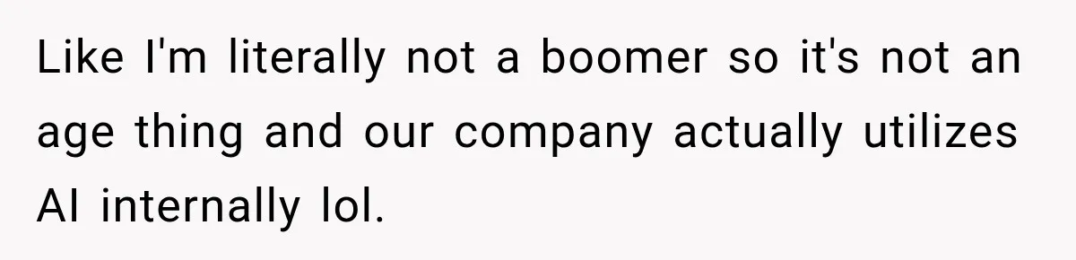 Coworker Sends Unapproved AI Designs, Gets Fired, Director Wonders If She’s The Jerk Like I'm literally not a boomer so it's not an age thing and our company actually utilizes AI internally lol.