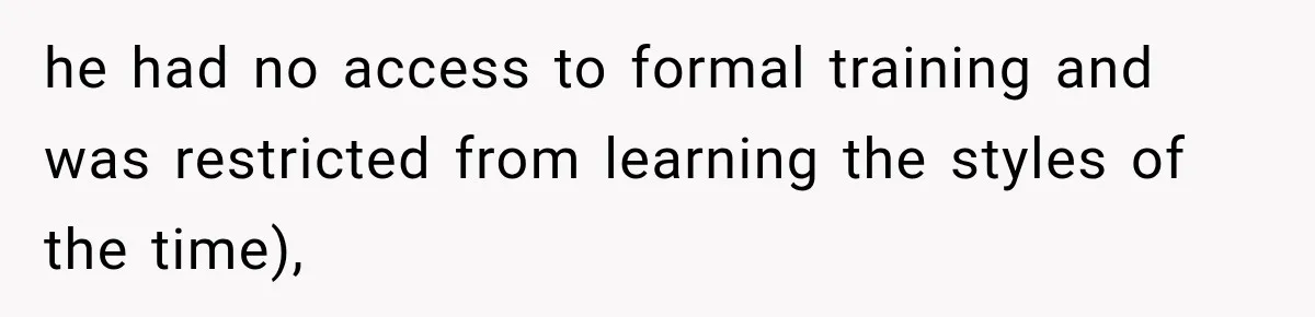 Coworker Sends Unapproved AI Designs, Gets Fired, Director Wonders If She’s The Jerk he had no access to formal training and was restricted from learning the styles of the time),