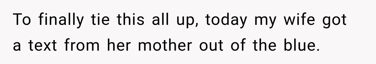 After Years Of Abuse And Manipulation, Husband Draws Line With Wife’s Aggressive Relatives To finally tie this all up, today my wife got a text from her mother out of the blue.