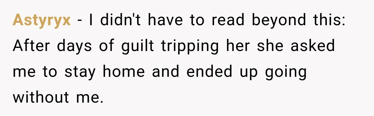 After Years Of Abuse And Manipulation, Husband Draws Line With Wife’s Aggressive Relatives Astyryx − I didn't have to read beyond this: After days of guilt tripping her she asked me to stay home and ended up going without me.