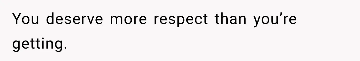 After Years Of Abuse And Manipulation, Husband Draws Line With Wife’s Aggressive Relatives You deserve more respect than you’re getting.