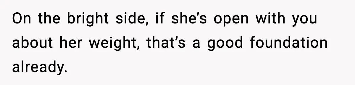 Woman Hesitates To Invite Her Friend To The Park After Years Of Ride Restrictions On the bright side, if she’s open with you about her weight, that’s a good foundation already.