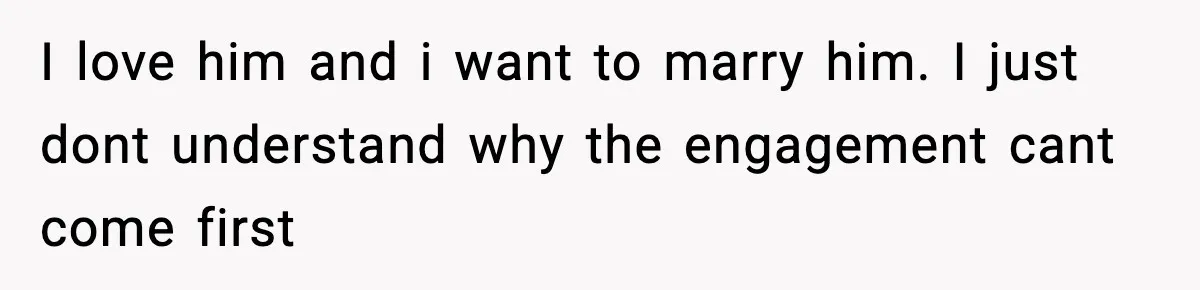 Woman Refuses To Share Authorship On Her Novel, Even Though Her Fiancé Demands Credit I love him and i want to marry him. I just dont understand why the engagement cant come first