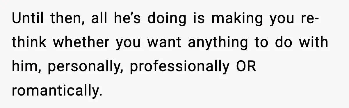 Woman Refuses To Share Authorship On Her Novel, Even Though Her Fiancé Demands Credit Until then, all he’s doing is making you re-think whether you want anything to do with him, personally, professionally OR romantically.