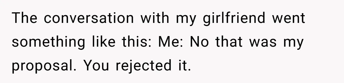 She Returned His Engagement Ring Because The Hotel Wasn’t Romantic Enough, He Wonders If Love Really Matters The conversation with my girlfriend went something like this: Me: No that was my proposal. You rejected it.