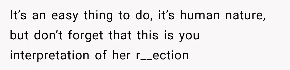 She Returned His Engagement Ring Because The Hotel Wasn’t Romantic Enough, He Wonders If Love Really Matters It’s an easy thing to do, it’s human nature, but don’t forget that this is you interpretation of her r__ection