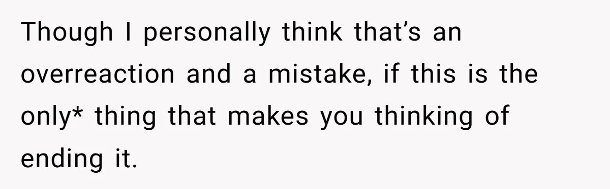 She Returned His Engagement Ring Because The Hotel Wasn’t Romantic Enough, He Wonders If Love Really Matters Though I personally think that’s an overreaction and a mistake, if this is the only* thing that makes you thinking of ending it.