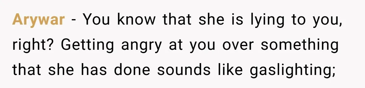Fiancée “Accidentally” Loses Three Engagement Rings, He Wonders If It’s Really An Accident Arywar − You know that she is lying to you, right? Getting angry at you over something that she has done sounds like gaslighting;