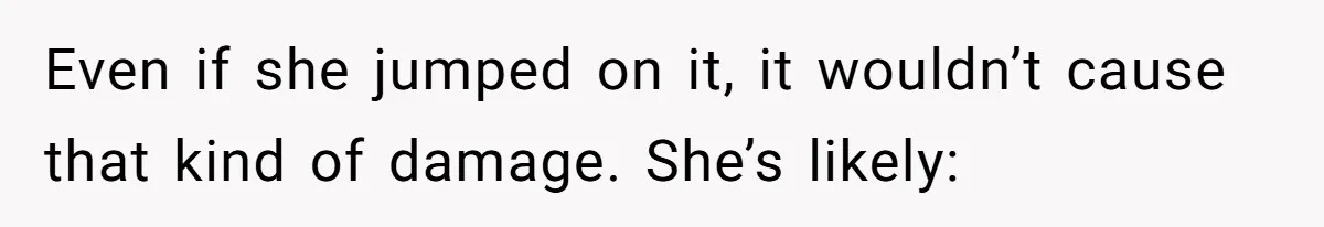 Fiancée “Accidentally” Loses Three Engagement Rings, He Wonders If It’s Really An Accident Even if she jumped on it, it wouldn’t cause that kind of damage. She’s likely:
