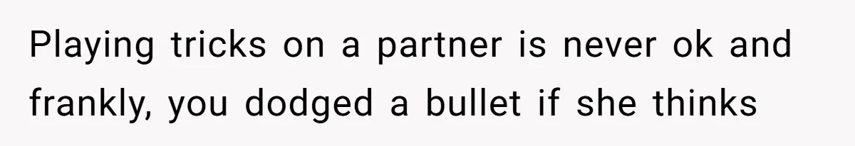 Boyfriend Agrees To Threesome After Pressure, Then Gets Blamed For “Not Saying No Hard Enough” Playing tricks on a partner is never ok and frankly, you dodged a bullet if she thinks