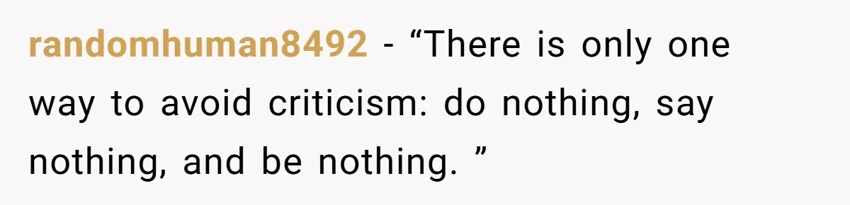 Woman Discovers Internet Has Picked Her As “The Ugly Friend,” Starts Breaking Her Confidence randomhuman8492 − “There is only one way to avoid criticism: do nothing, say nothing, and be nothing. ”