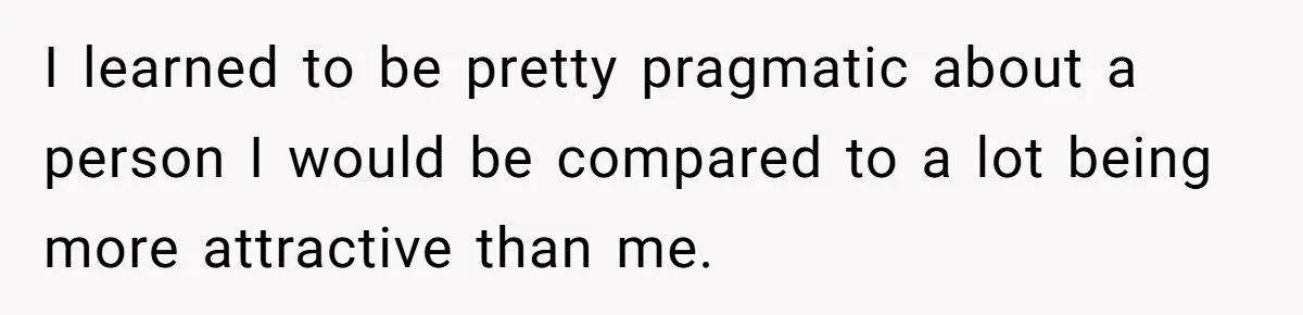 Woman Discovers Internet Has Picked Her As “The Ugly Friend,” Starts Breaking Her Confidence I learned to be pretty pragmatic about a person I would be compared to a lot being more attractive than me.