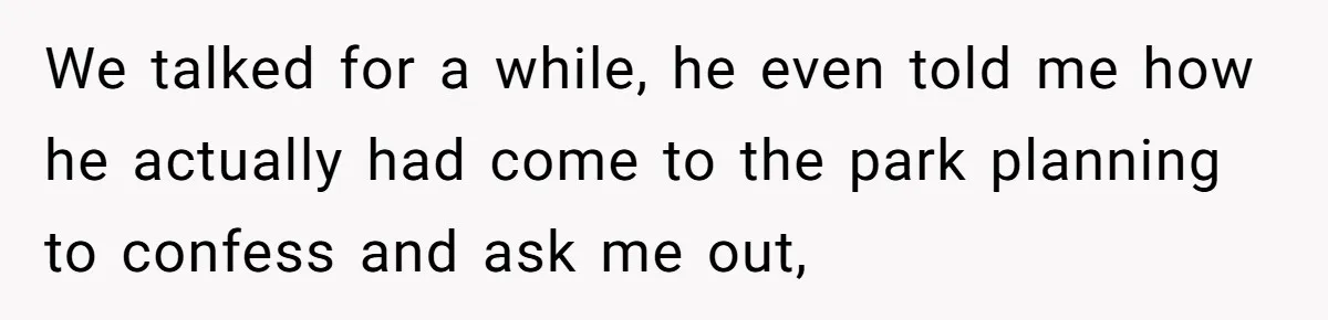 Woman Confesses To Her Best Friend, Gets Rejected, Then He Suddenly Claims He Loved Her All Along We talked for a while, he even told me how he actually had come to the park planning to confess and ask me out,