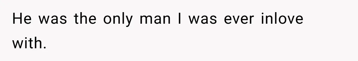 Woman Confesses To Her Best Friend, Gets Rejected, Then He Suddenly Claims He Loved Her All Along He was the only man I was ever inlove with.