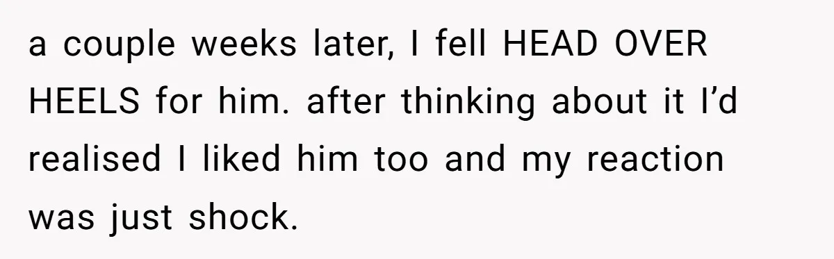Woman Confesses To Her Best Friend, Gets Rejected, Then He Suddenly Claims He Loved Her All Along a couple weeks later, I fell HEAD OVER HEELS for him. after thinking about it I’d realised I liked him too and my reaction was just shock.